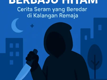 Urban Legend Si Pembunuh Berbaju Hitam: Cerita Seram yang Beredar di Kalangan Remaja